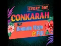 Every Day (feat. Romain Virgo & Fiji) - Conkarah