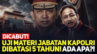 🔴LIVE! DICABUT! UJI MATERI JABATAN KAPOLRI DIBATASI 5 TAHUN! ADA APA?!