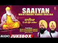 Download Lagu Saaiyan Main Chaare Kunda Bhaliaa I Shabad Collection I BHAI SATVINDER SINGH, BHAI HARVINDER SINGH