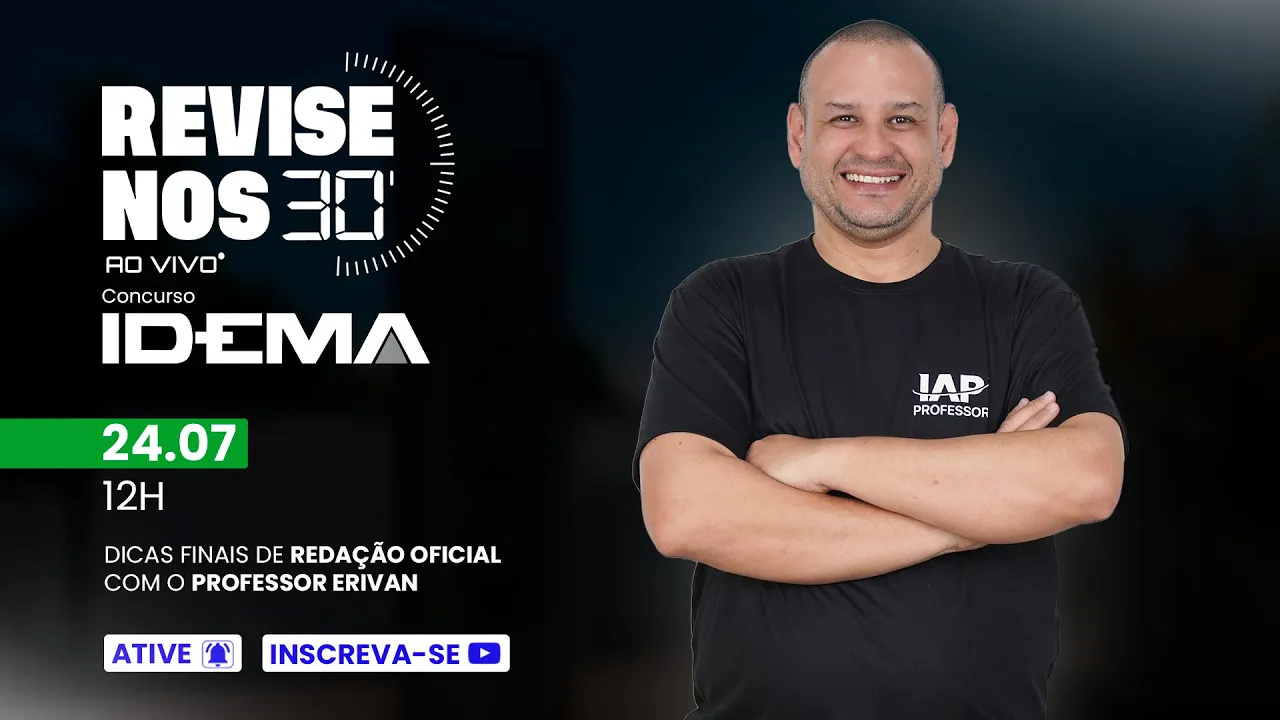Revise nos 30 - IDEMA - Redação Oficial - prof. Erivan Fernandes