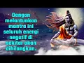 Download Lagu Dengan melantunkan mantra ini seluruh energi negatif di sekitar akan dihilangkan