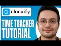 How To Use Clockify Time Tracker Clockify - 2025 Tutorial For Beginners