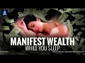 Download Lagu Manifest Wealth While You Sleep 8hr ♬ Attract Abundance of Money ♬ Deep Sleep Programming