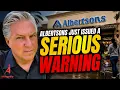 Albertsons Just Issued a Serious Warning