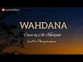 Download Lagu Song Arabic Virall!! WAHDANA - Cover by Al Khodijah (Latin+ Terjemahan)