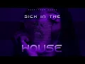 ●⬤ Sick 😷 in The House 3 ⬤●