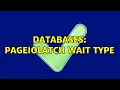Databases PAGEIOLATCH wait type 2 Solutions