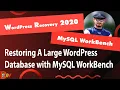 RESTORE A LARGE WORDPRESS DATABASE WITH WHEN PHPMYADMIN FAILS 2020