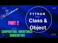 PY 19 Object Class Composition Inheritance Aggregation in Python