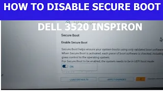 How to Disable Secure Boot Dell 3520 Dell 3520 BIOS Settings Disable Secure Boot Easily