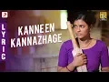 Download Lagu Kanaa - Kanne En Kannazhage Lyric | Aishwarya Rajesh | Dhibu Ninan Thomas |  Arunraja Kamaraj | SK