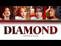 MAMAMOO (마마무) - Diamond Color Coded lyrics 가사 歌詞 [HAN/ROM/ENG]