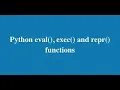 33 Python eval exec repr function