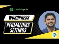 WordPress - Permalinks Settings