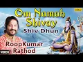 Lagu Om Namah Shivay - Shiv Dhun (Roop Kumar Rathod)