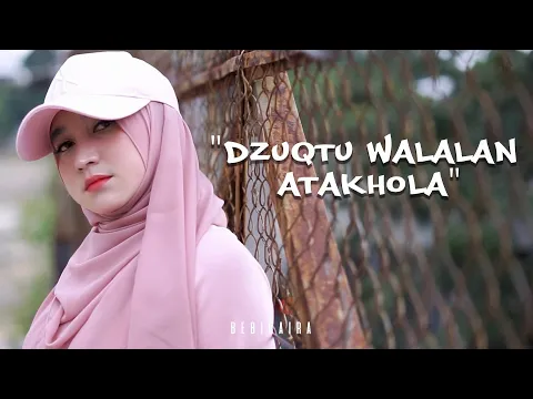 Download MP3 Dzuqtu Walalan Atakhola - DJ Remix || BEBIRAIRA