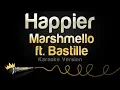 Download Lagu Marshmello ft. Bastille - Happier (Karaoke Version)
