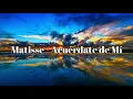 Matisse - Acuérdate de Mí (Letra/Lyrics)