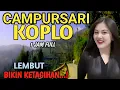 Download Lagu 1 JAM FULL GENDING CAMPURSARI KOPLO TERPOPULER - CAMPURSARI JAWA FULL BASS - VIDEO AUDIO JERNIH 