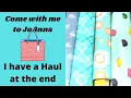JoAnn Haul and come along with me to JoAnns