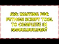 GIS Waiting for Python script tool to complete in ModelBuilder