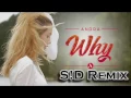 Download Lagu Andra - Why (S!D Remix)
