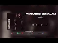 Download Lagu Audy - Menangis Semalam (Official Audio)