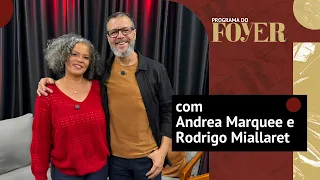Com Andrea Marquee e Rodrigo Miallaret   Vindos de Longe   Programa do Foyer