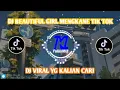 Download Lagu DJ BEAUTIFUL GIRL MENGKANE TIK TOK 2022
