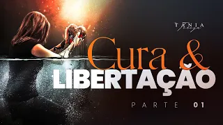CURA E LIBERTAÇÃO - Libertos pela Palavra - Parte 1 - Pastora Tânia Tereza