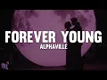 Download Lagu Alphaville - Forever Young (Lyrics)