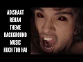 Download Lagu Adishaat Rehan Theme BGM | Kuch Toh Hai