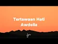 Download Lagu Tertawaan Hati - Awdella - Lirik