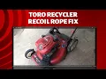 toro recycler push mower recoil fix