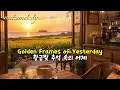 Jeju Canola Flower Sea Cafe, Nostalgic Old Pop is So Good |Vol.162l