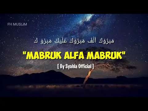 Download MP3 MABRUK ALFA MABRUK | SYAHLA [LIRIK]