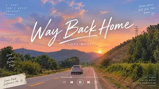 🌅 WAY BACK HOME | LOFI MUSIC 🎧