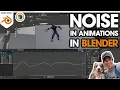 How to Create RANDOM MOVEMENT in Animations with NOISE