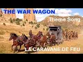 Download Lagu Western+Music: The War Wagon/ Theme Song/ Dimitri Tiomkin- La Caravane de feu (En/Fr Lyrics)