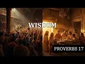 Peace with little wealth with strife Proverbs 17 Bible