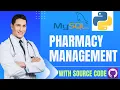 GUI Python Projects Pharmacy Management Project tutorial with Tkinter and Mysql