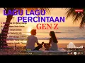 Download Lagu Lagu Lagu Percintaan Gen Z 🎵💕😊