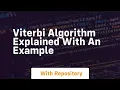 Viterbi algorithm explained with an example
