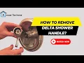 Know 5 Ways to Remove Delta Shower Handle