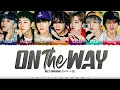 NCT DREAM (엔시티 드림) - 'ON THE WAY' (별 밤) Lyrics [Color Coded_Han_Rom_Eng]