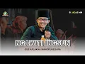 Download Lagu NGAWITI INGSUN - Gus Aflakha Mangkunegara ft Jagad Sholawat Mn