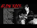 Download Lagu Lagu Nostalgia Slock Rock Barat 90S  Slow rock love song nonstop(Scorpions,Bryan Adams,Bonzovi...)