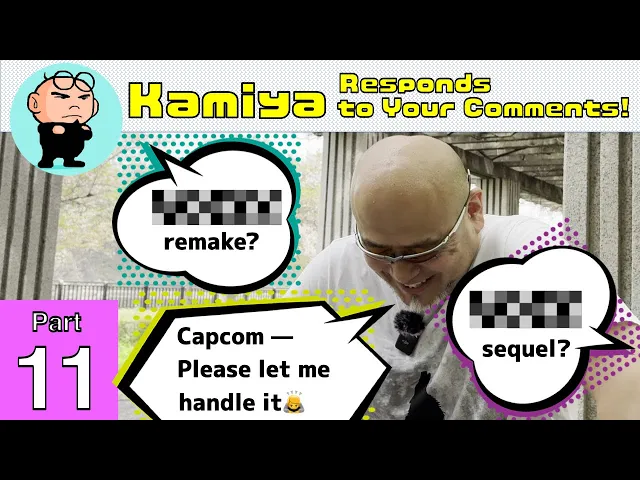 “**** remake?” “**** sequel?” "Capcom—Please leave it to me!" Comment Reply Part 11!