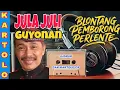 Jula Juli Guyonan Ludruk Cak Kartolo CS: BLONTANG PEMBORONG PERLENTE 