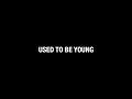 Download Lagu MILEY CYRUS - USED TO BE YOUNG - AUGUST 25 (EXCERPT #3)
